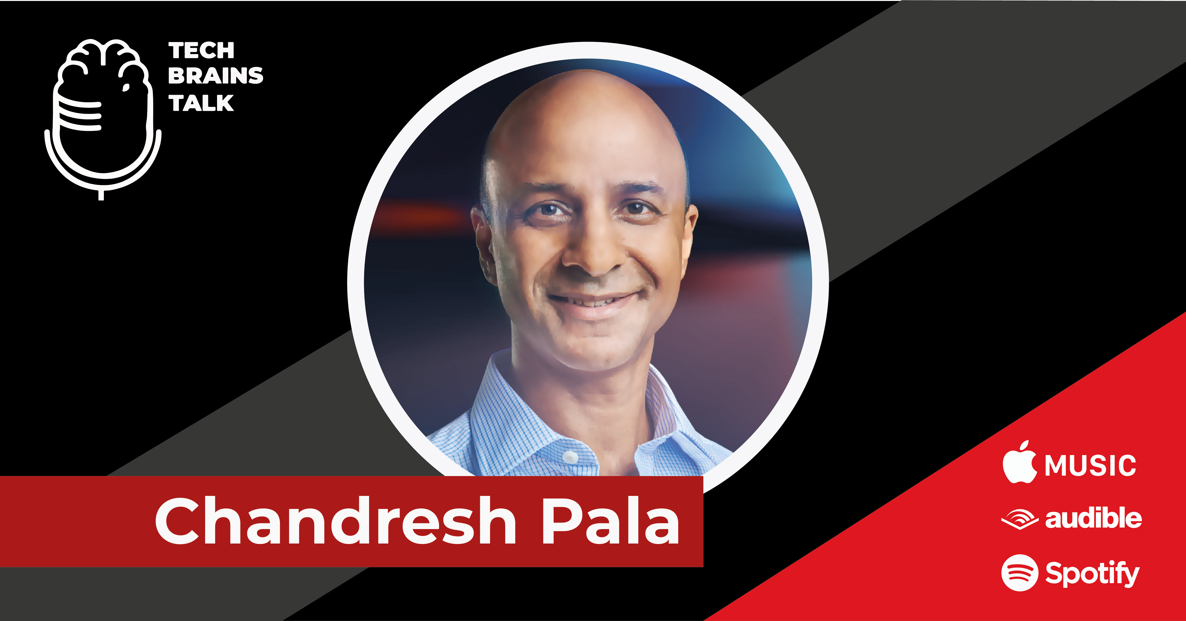 Learn all about building exponential organisations from Chandresh Pala on TechBrainsTalk, a tech podcast